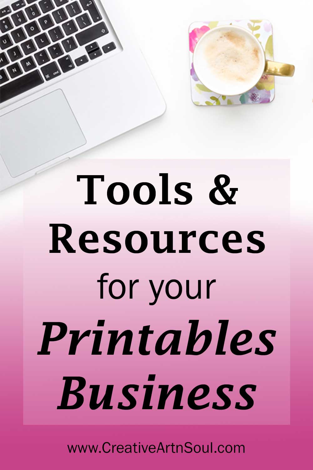 Tools & Resources for your Printables Business